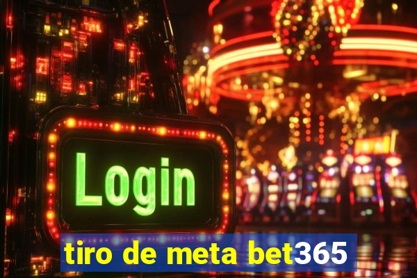 tiro de meta bet365